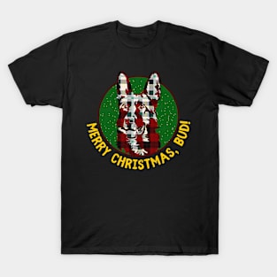 Merry Christmas Bud - Letterkenny T-Shirt